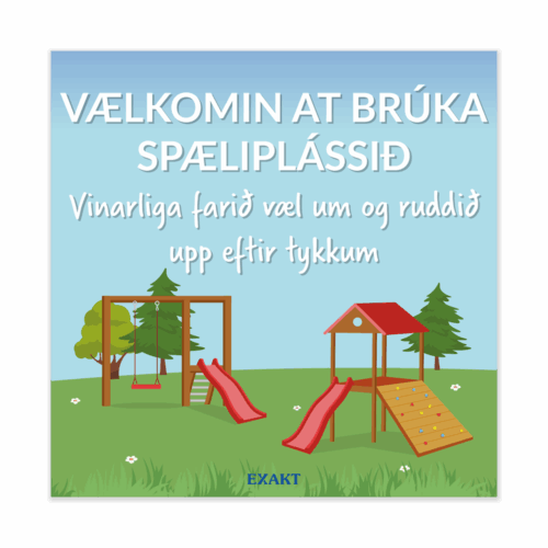 Hegnsskilt - Pas på vores legeplads, Færøsk