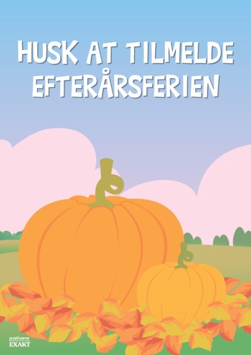 Husk at tilmelde efterårsferien